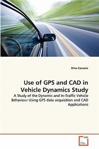 Use of GPS and CAD in Vehicle Dynamics Study