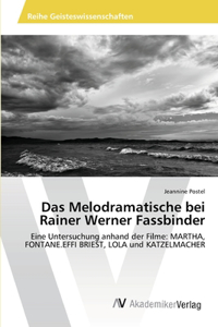 Melodramatische bei Rainer Werner Fassbinder