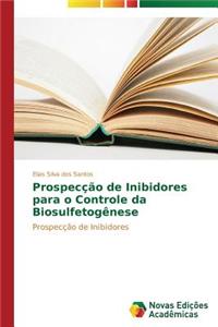 Prospecção de Inibidores para o Controle da Biosulfetogênese