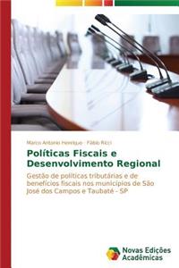 Políticas Fiscais e Desenvolvimento Regional