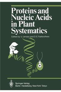 Proteins and Nucleic Acids in Plant Systematics