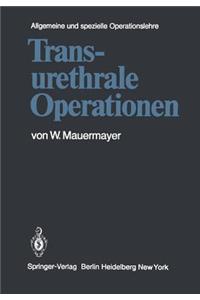 Transurethrale Operationen