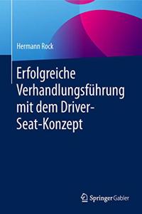 Erfolgreiche Verhandlungsführung Mit Dem Driver-Seat-Konzept