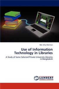 Use of Information Technology in Libraries