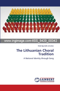 Lithuanian Choral Tradition