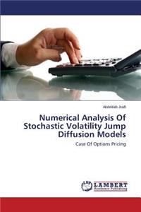 Numerical Analysis Of Stochastic Volatility Jump Diffusion Models