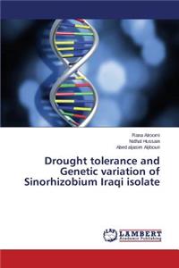 Drought tolerance and Genetic variation of Sinorhizobium Iraqi isolate