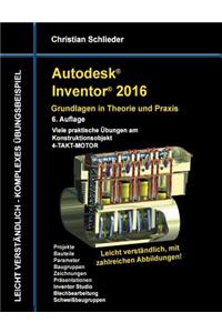 Autodesk Inventor 2016 - Grundlagen in Theorie und Praxis