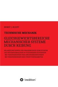 Technische Mechanik, Gleichgewichtsbereiche mechanischer Systeme durch Reibung