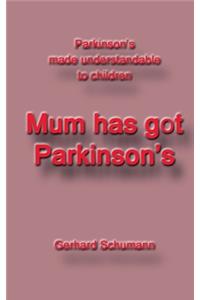 Mum has got Parkinson´s