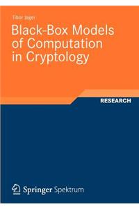 Black-Box Models of Computation in Cryptology