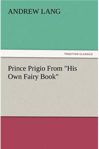 Prince Prigio from His Own Fairy Book
