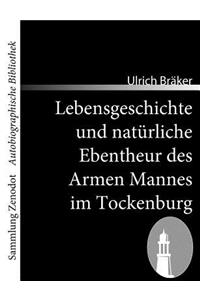 Lebensgeschichte und natürliche Ebentheur des Armen Mannes im Tockenburg