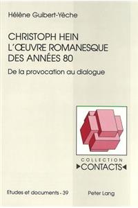 Christoph Hein - l'Oeuvre Romanesque Des Années 80