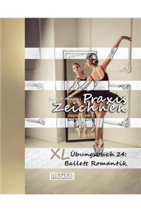 Praxis Zeichnen - XL Übungsbuch 24