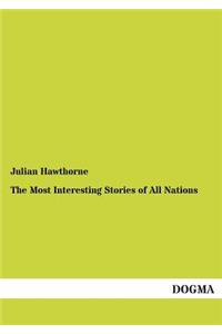 The Most Interesting Stories of All Nations