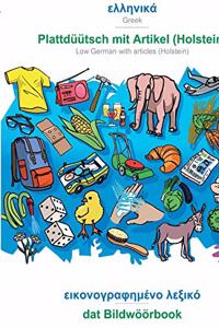 BABADADA, Greek (in greek script) - Plattdüütsch mit Artikel (Holstein), visual dictionary (in greek script) - dat Bildwöörbook