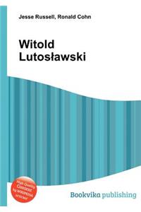 Witold Lutos Awski
