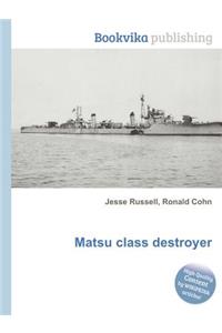 Matsu Class Destroyer