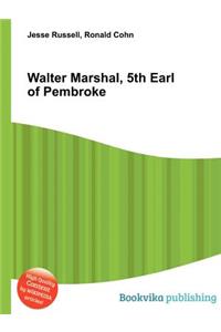 Walter Marshal, 5th Earl of Pembroke