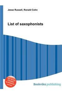 List of Saxophonists