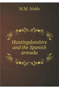 Huntingdonshire and the Spanish Armada