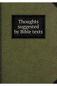 Thoughts Suggested by Bible Texts