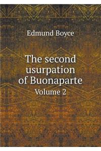 The Second Usurpation of Buonaparte Volume 2