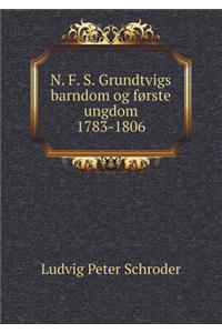 N. F. S. Grundtvigs barndom og første ungdom 1783-1806