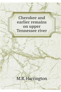 Cherokee and Earlier Remains on Upper Tennessee River