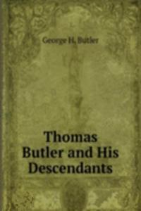 Thomas Butler and His Descendants.