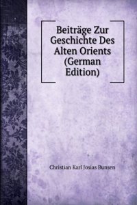Beitrage Zur Geschichte Des Alten Orients (German Edition)