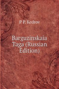 BARGUZINSKAIA TAGA RUSSIAN EDITION