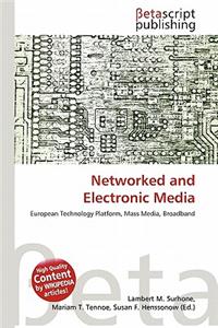 Networked and Electronic Media