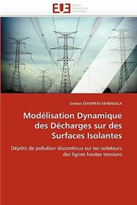 Modélisation Dynamique Des Décharges Sur Des Surfaces Isolantes