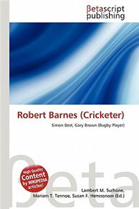 Robert Barnes (Cricketer)