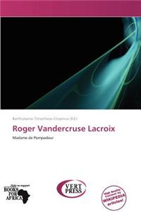 Roger Vandercruse LaCroix