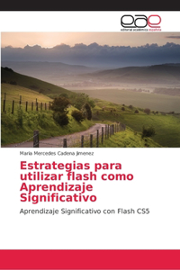 Estrategias para utilizar flash como Aprendizaje Significativo