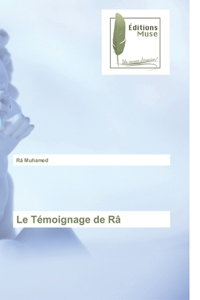 Témoignage de Râ