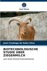 Biotechnologische Studie Über Ziegenmilch