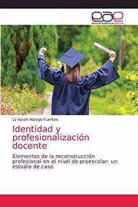 Identidad y profesionalización docente