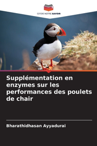 Supplémentation en enzymes sur les performances des poulets de chair