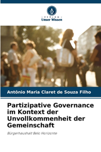 Partizipative Governance im Kontext der Unvollkommenheit der Gemeinschaft