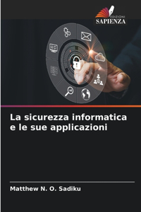sicurezza informatica e le sue applicazioni