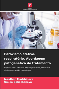 Paroxismo afetivo-respiratório. Abordagem patogenética do tratamento