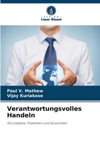 Verantwortungsvolles Handeln