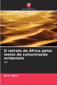 O retrato de África pelos meios de comunicação ocidentais