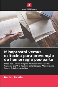 Misoprostol versus ocitocina para prevenção de hemorragia pós-parto