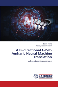 Bi-directional Ge'ez-Amharic Neural Machine Translation
