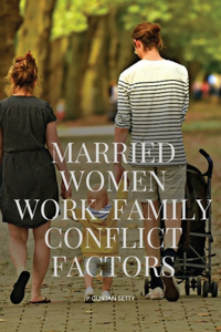 Married Women Work-Family Conflict Factors